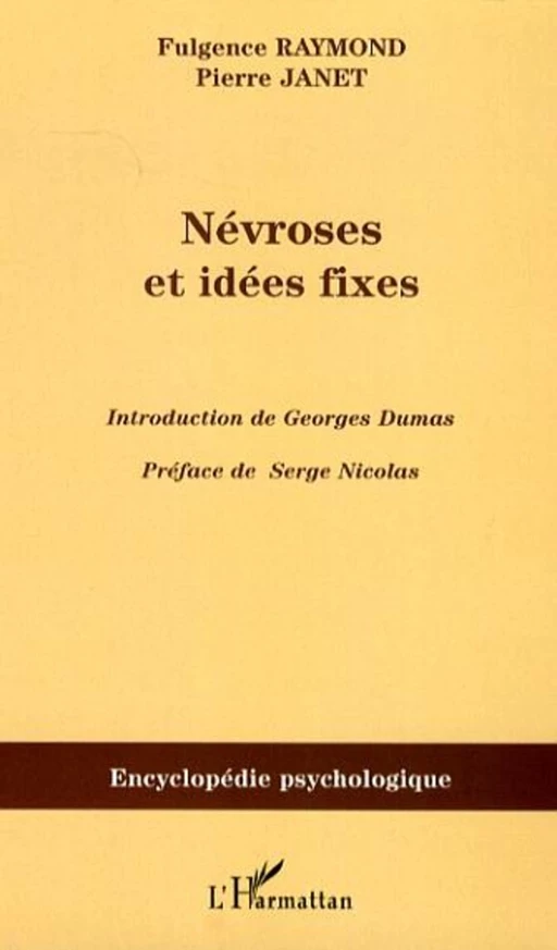 Névroses et idées fixes - Volume II - Fulgence Raymond, Pierre Janet - Editions L'Harmattan