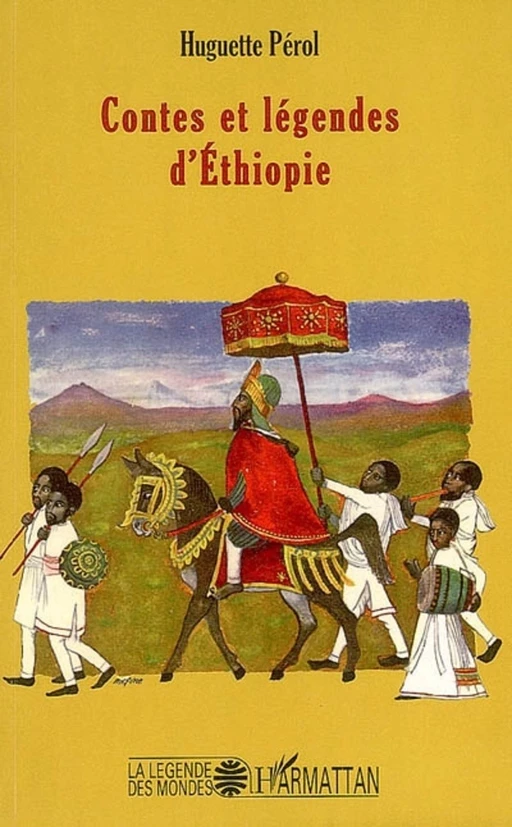 Contes et légendes d'Ethiopie - Huguette Pérol - Editions L'Harmattan