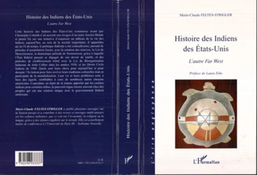 Histoire des Indiens des Etats-Unis - Marie-Claude FELTES-STRIGLER - Editions L'Harmattan