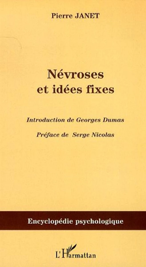 Névroses et idées fixes - Volume I - Pierre Janet - Editions L'Harmattan