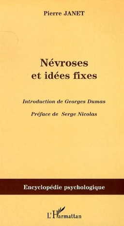 Névroses et idées fixes - Volume I