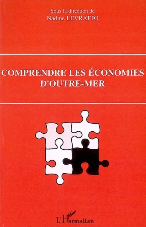 Comprendre les économies d'Outre-mer - Nadine Levratto - Editions L'Harmattan