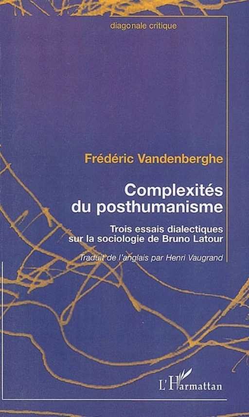 Complexités du posthumanisme - Frédéric Vanderberghe - Editions L'Harmattan