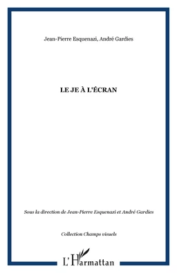 Le Je à l'écran