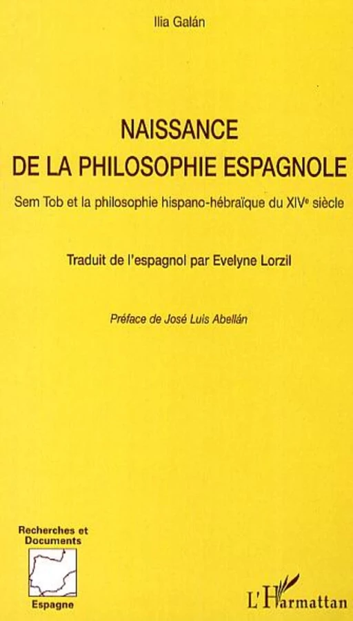 Naissance de la philosophie espagnole - Ilia Galan - Editions L'Harmattan