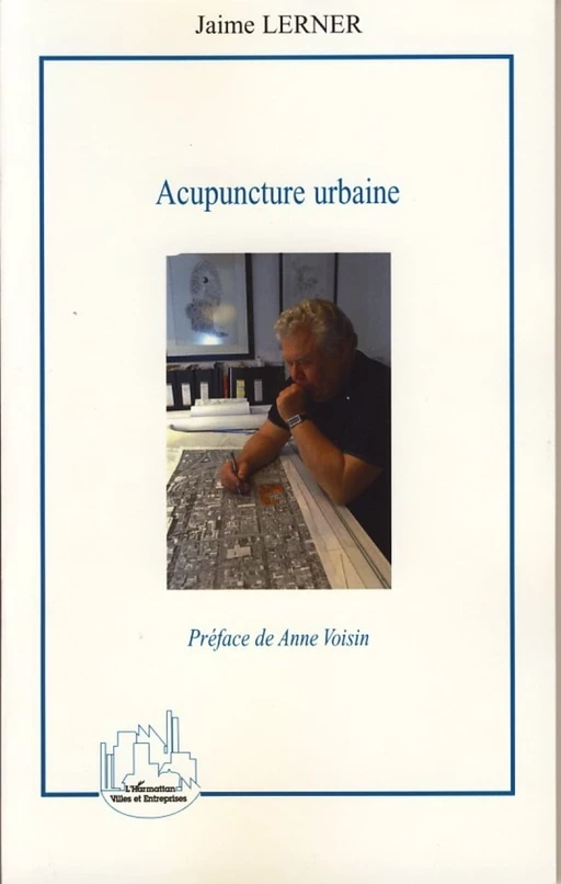 Acupuncture urbaine - Jaime Lerner - Editions L'Harmattan