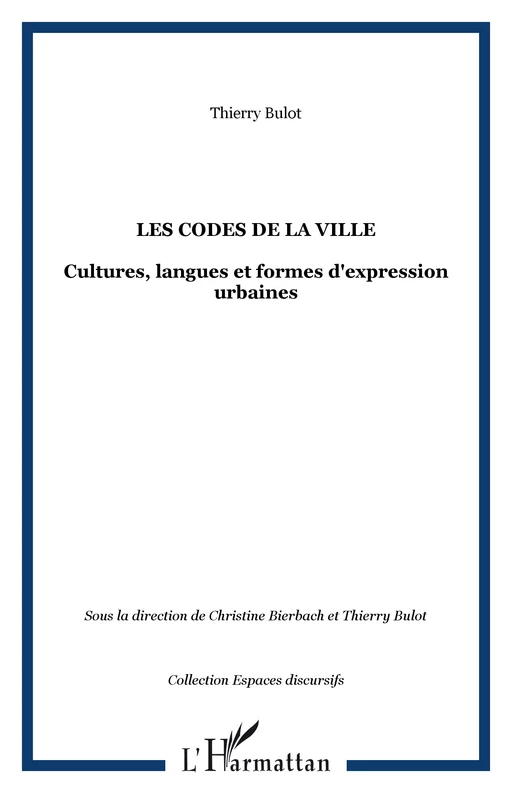 Les codes de la ville - Thierry Bulot - Editions L'Harmattan