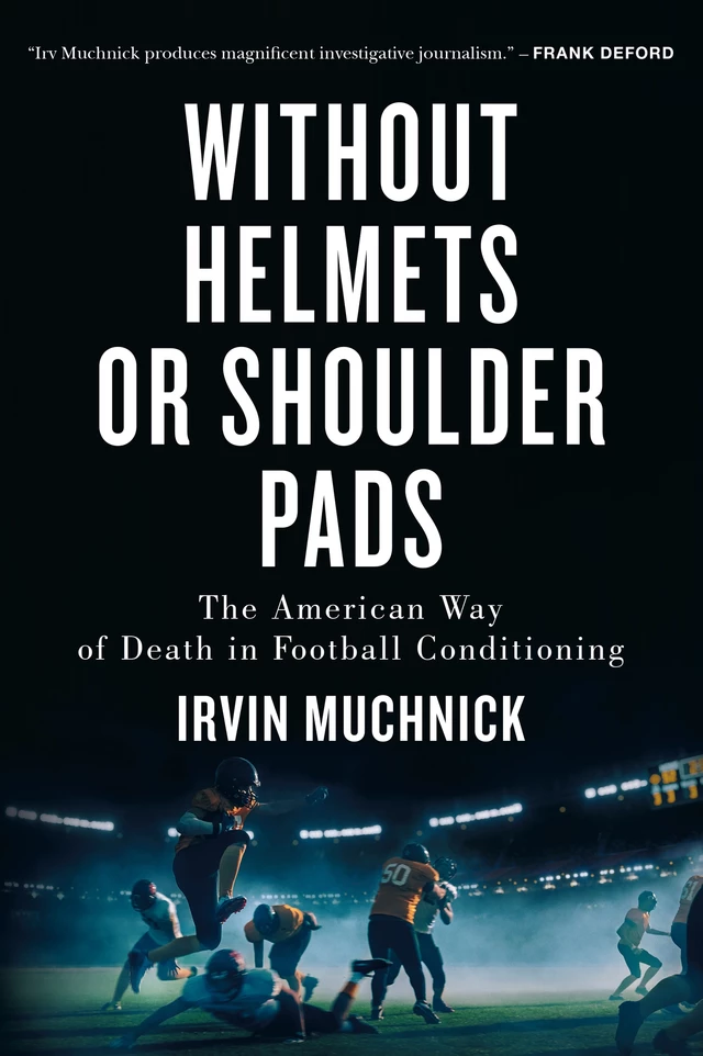 Without Helmets or Shoulder Pads - Irvin Muchnick - ECW Press