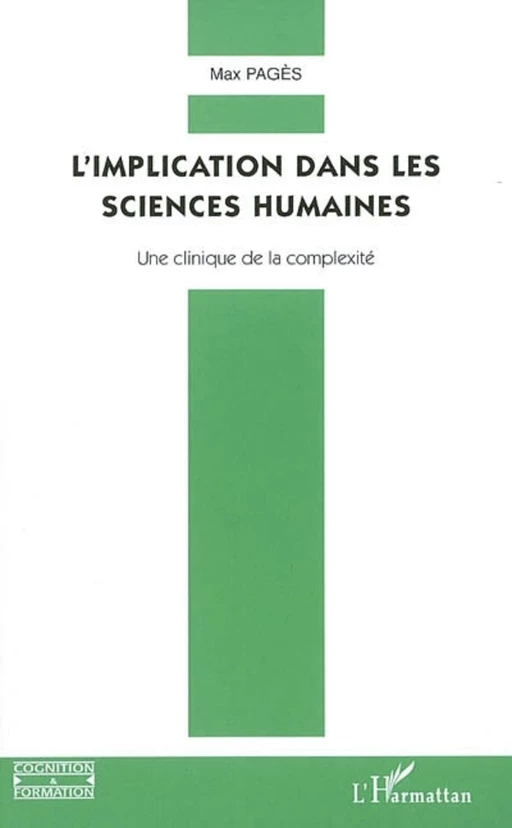 L'implication dans les sciences humaines - Max Pages - Editions L'Harmattan