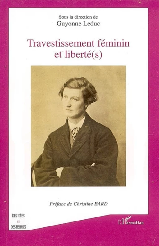 Travestissement féminin et liberté(s) -  Leduc guyonne - Editions L'Harmattan