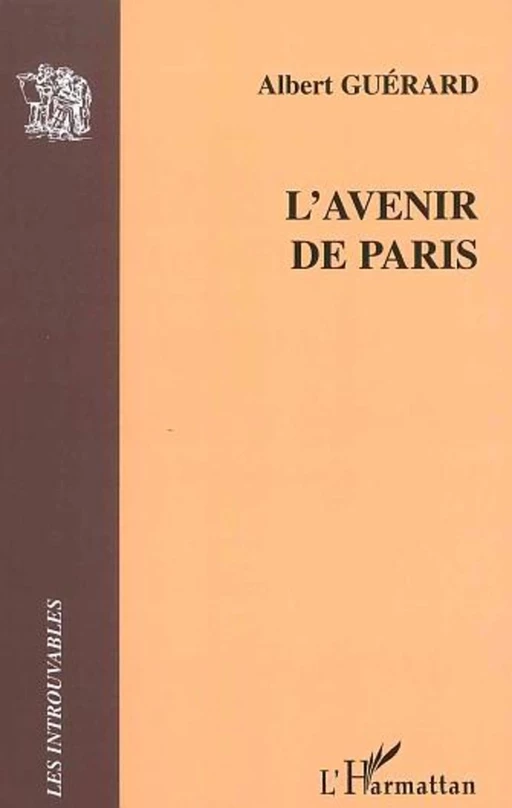 L'avenir de Paris - Albert Guérard - Editions L'Harmattan