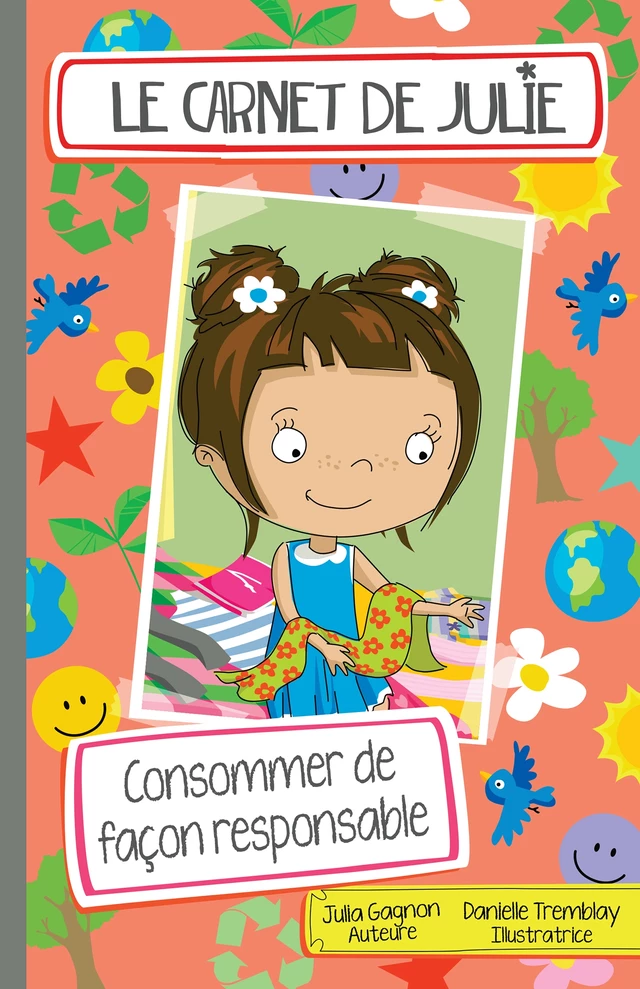 Le carnet de Julie - Consommer de façon raisonnable - Julia Gagnon - Éditions MD