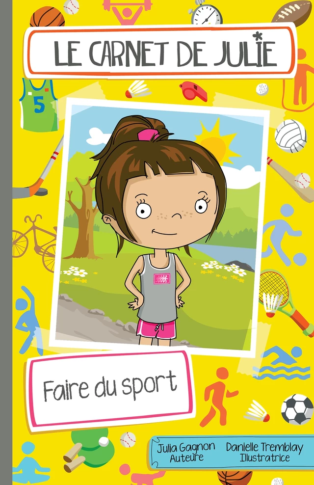 Le carnet de Julie - Faire du sport - Julia Gagnon - Éditions MD