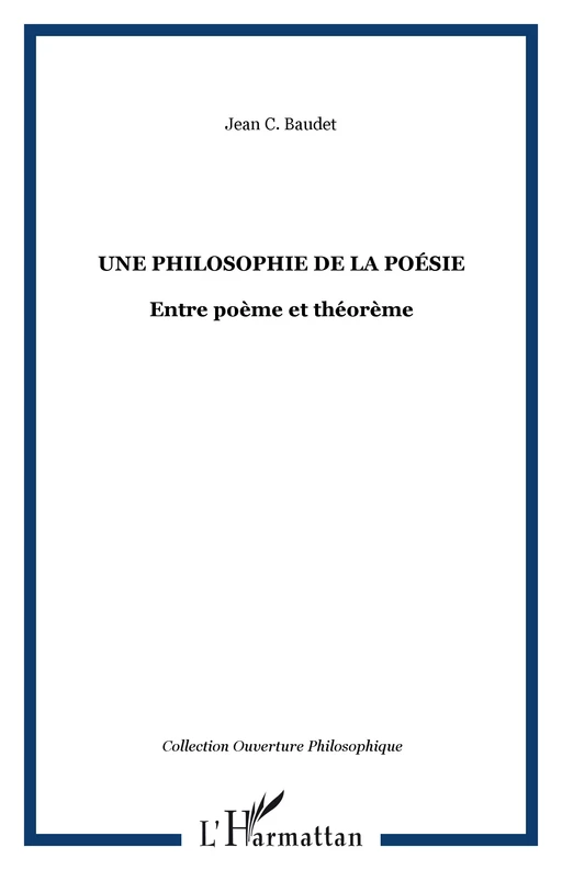 Une Philosophie de la poésie - Jean C. Baudet - Editions L'Harmattan