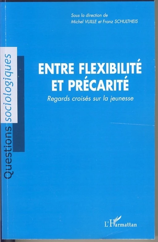 Entre flexibilité et précarité -  - Editions L'Harmattan