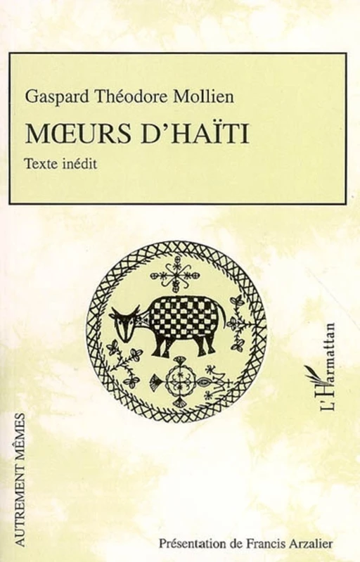 Moeurs d'Haïti - Gaspard Théodore Mollien - Editions L'Harmattan