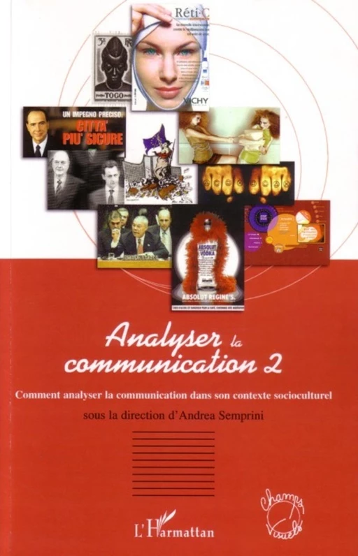 Analyser la communication - Andrea Semprini - Editions L'Harmattan