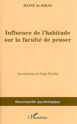 Influence de l'habitude sur la faculté de penser