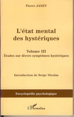 L'Etat mental des hystériques (Volume III)