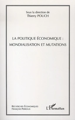 La politique économique : mondialisation et mutations