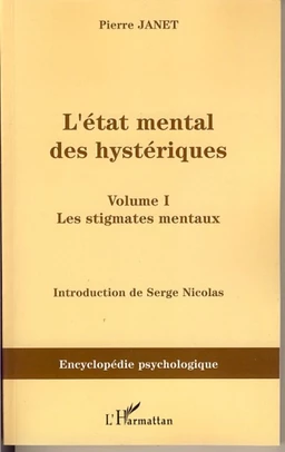 L'Etat mental des hystériques (Volume I)