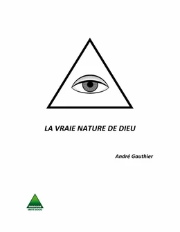 LA VRAIE NATURE DE DIEU