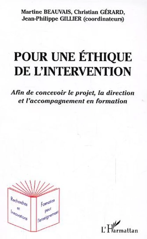 Pour une éthique de l'intervention - Martine Beauvais Azzaro, Jean-Philippe Gillier, Christian GÉRARD - Editions L'Harmattan