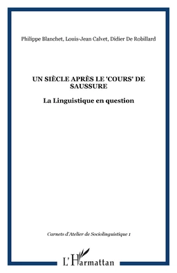 Un siècle après le "Cours" de Saussure