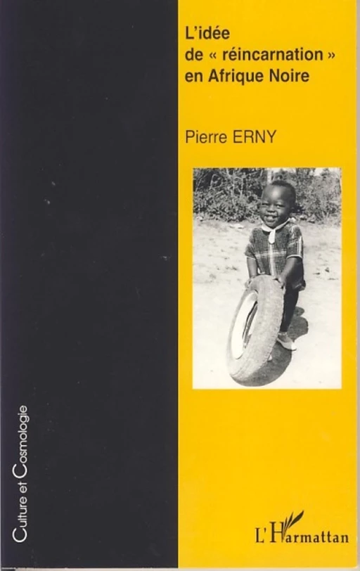 L'idée de "réincarnation" en Afrique Noire - Pierre Erny - Editions L'Harmattan