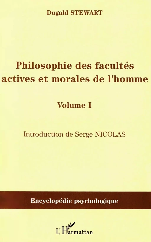 Philosophie des facultés actives et morales de l'homme - Dugald Stewart - Editions L'Harmattan