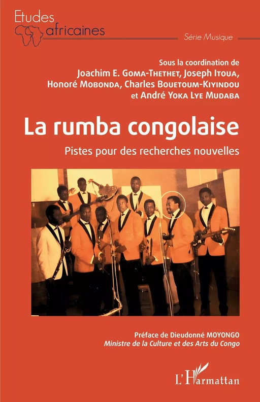 La rumba congolaise - Joseph Itoua, Joachim Goma-Thethet, Honoré Mobonda, Charles Bouetoum-Kiyindou, Lye Mudaba Yoka - Editions L'Harmattan