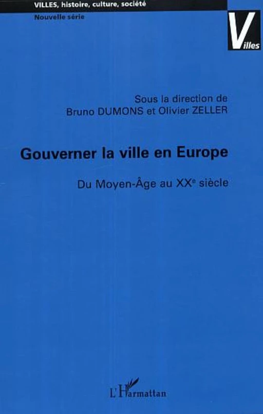 Gouverner la ville en Europe - Bruno Dumons - Editions L'Harmattan