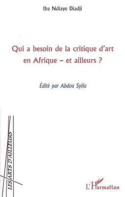 Qui a besoin de la critique d'art en Afrique et ailleurs