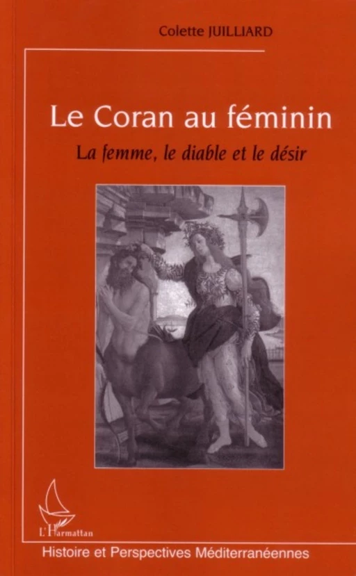 Le Coran au féminin - Colette Juilliard - Editions L'Harmattan