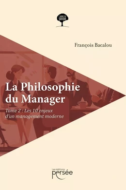 La Philosophie du Manager