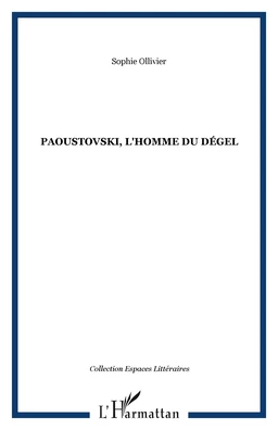 Paoustovski, l'homme du dégel