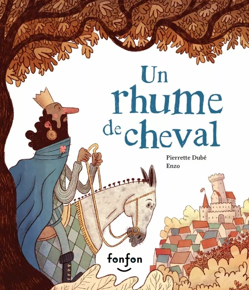 Un rhume de cheval - Pierrette Dubé - Fonfon