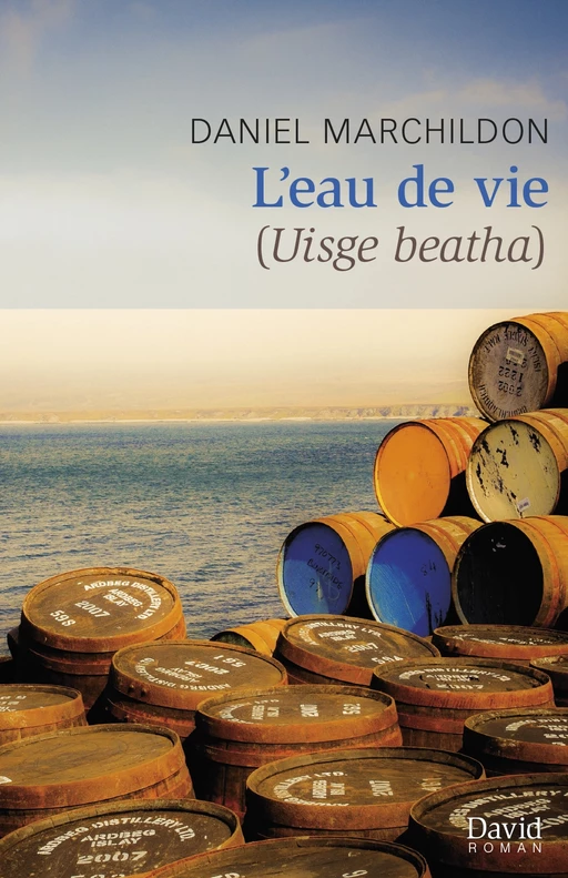 L'eau de vie - Daniel Marchildon - Éditions David