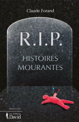 R.I.P. Histoires mourantes