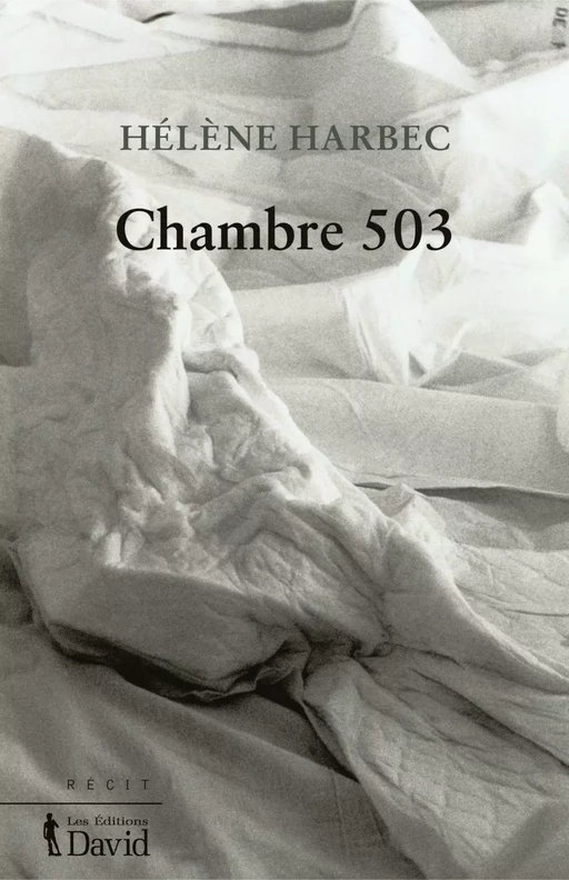 Chambre 503 - Hélène Harbec - Éditions David