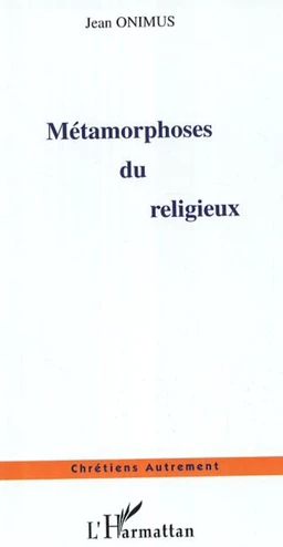 Métamorphoses du religieux