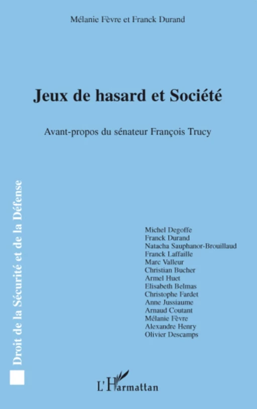 Jeux de hasard et Société - Franck Durand, Mélanie Fèvre - Editions L'Harmattan