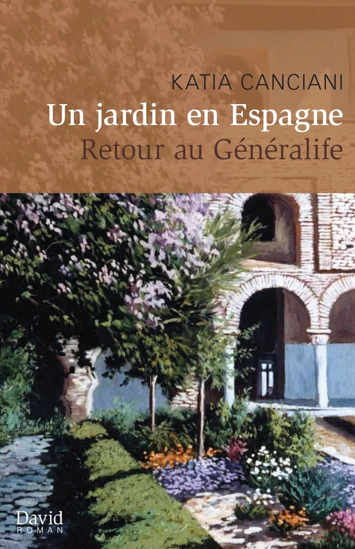 Un jardin en Espagne - Katia Canciani - Éditions David