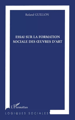 Essai sur la formation des oeuvres d'art