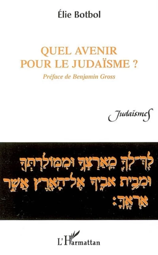 Quel avenir pour le judaïsme? - Elie Botbol - Editions L'Harmattan