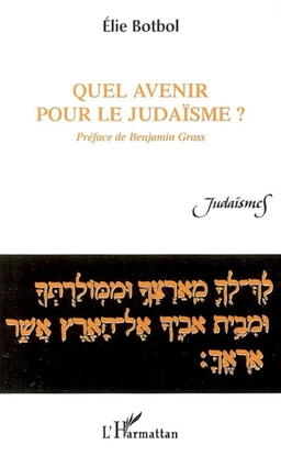 Quel avenir pour le judaïsme?