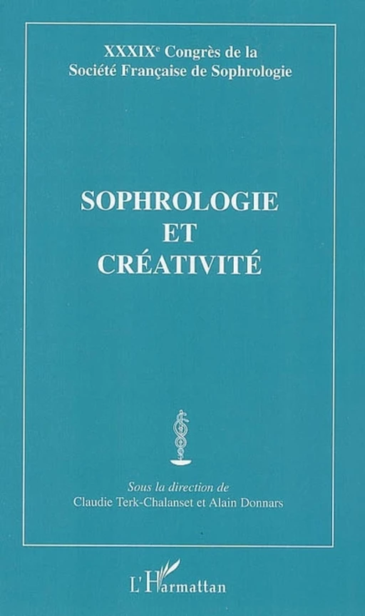 Sophrologie et créativité - Sandra Huret - Editions L'Harmattan