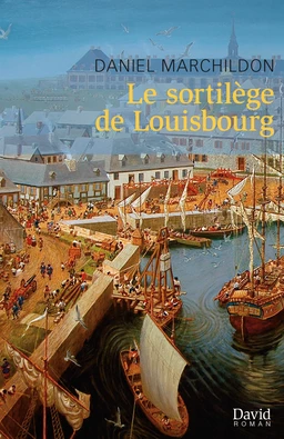 Le sortilège de Louisbourg