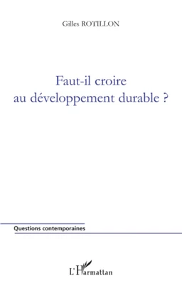 Faut-il croire au développement durable ?