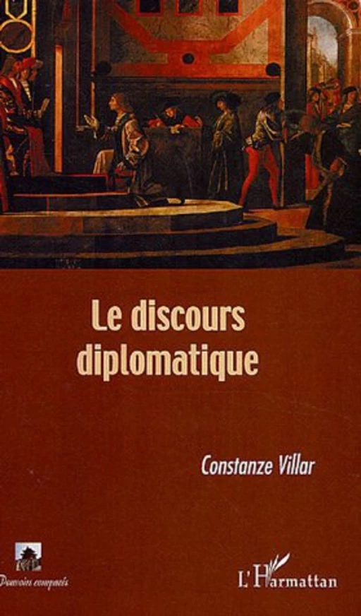 Le discours diplomatique - Constanze Villar - Editions L'Harmattan